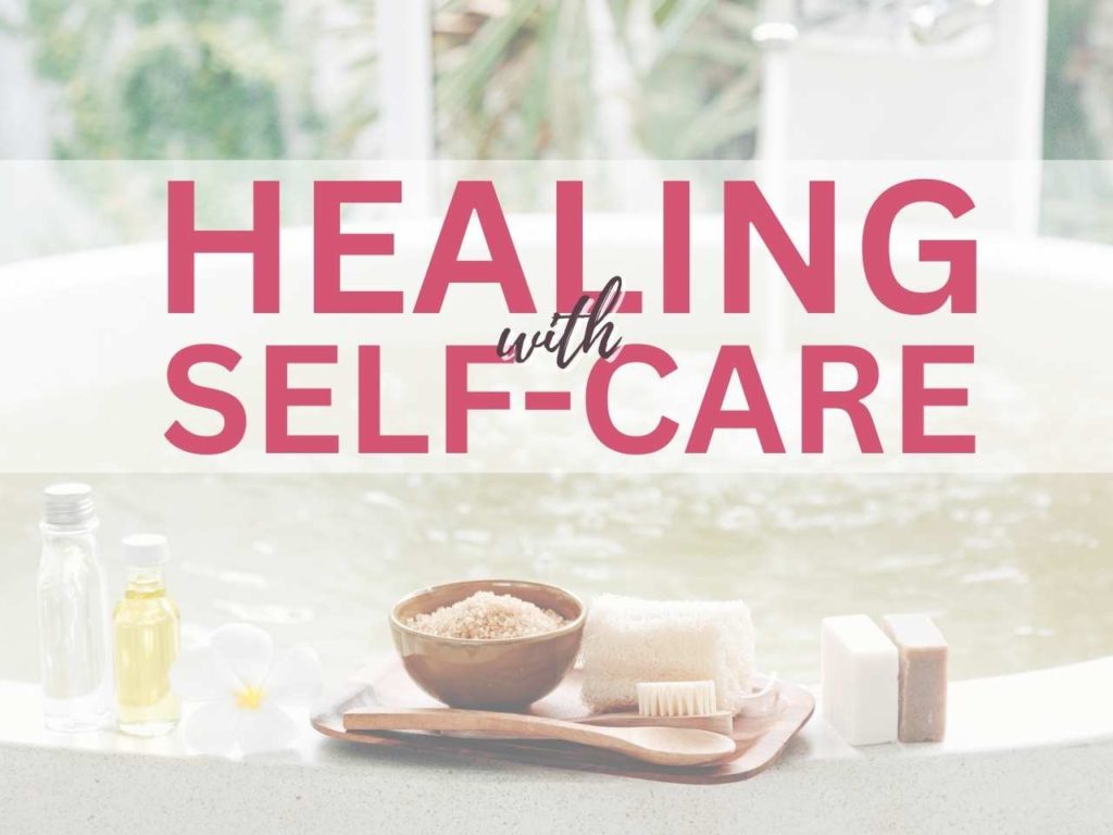 Healing With Self-Care